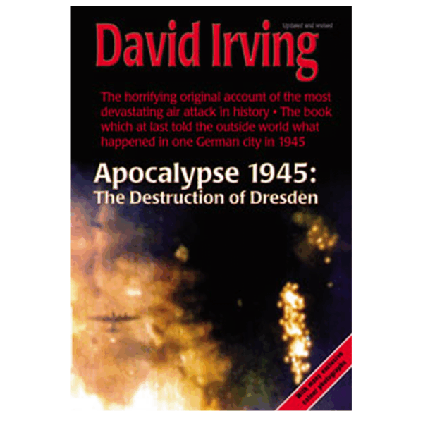 Apocalypse 1945: the destruction of dresden