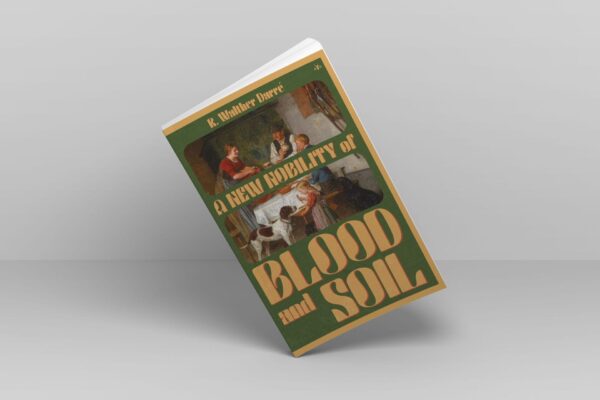 A new nobility of blood and soil by richard w. Darré - image 4
