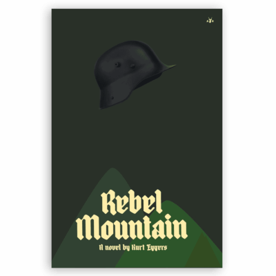 Rebel Mountain by Kurt Eggers