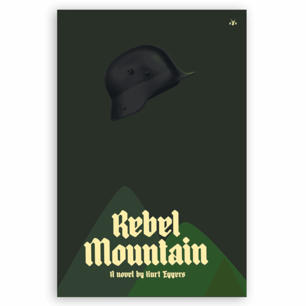 Rebel mountain by kurt eggers
