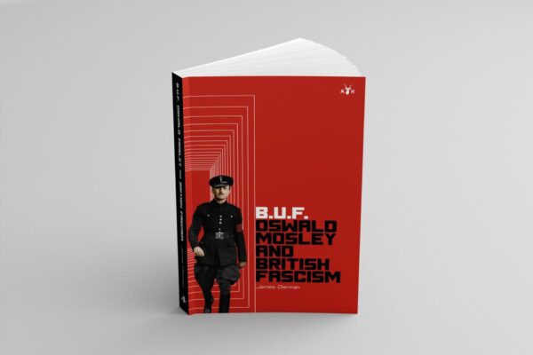 B. U. F. Oswald mosley and british fascism - image 3