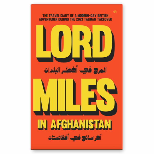 Lord miles in afghanistan