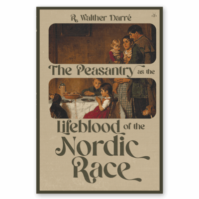 Peasantry as the Lifeblood of the Nordic Race